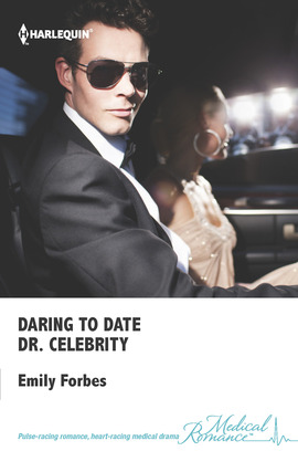 Title details for Daring to Date Dr. Celebrity by Emily Forbes - Available
